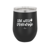 Save Water Drink Wine - Laser Engraved Stainless Steel Drinkware - 2270 -