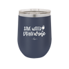 Save Water Drink Wine - Laser Engraved Stainless Steel Drinkware - 2270 -