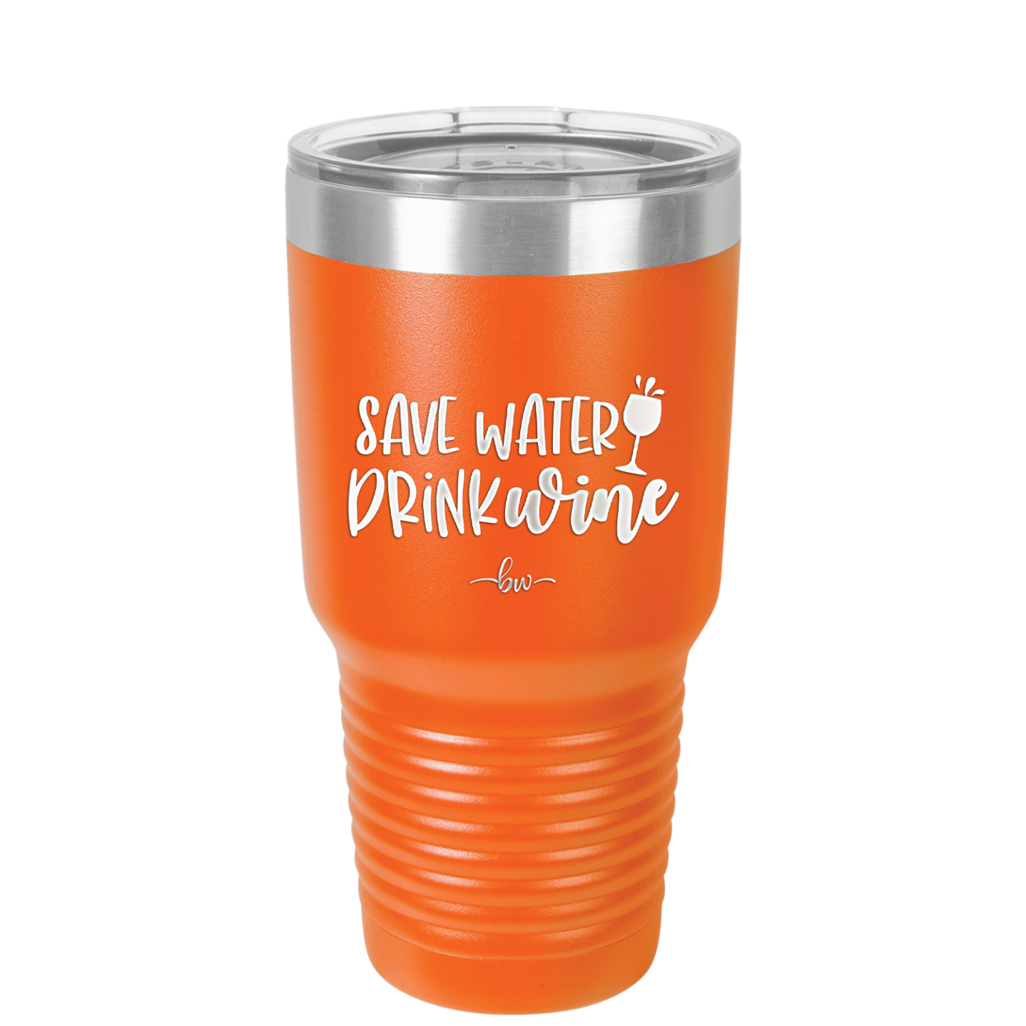 Save Water Drink Wine - Laser Engraved Stainless Steel Drinkware - 2270 -