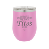 Nobody Understands Me Like Tito's Does - Laser Engraved Stainless Steel Drinkware - 2271 -