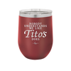 Nobody Understands Me Like Tito's Does - Laser Engraved Stainless Steel Drinkware - 2271 -