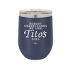 Nobody Understands Me Like Tito's Does - Laser Engraved Stainless Steel Drinkware - 2271 -
