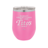 Nobody Understands Me Like Tito's Does - Laser Engraved Stainless Steel Drinkware - 2271 -