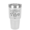 Nobody Understands Me Like Tito's Does - Laser Engraved Stainless Steel Drinkware - 2271 -