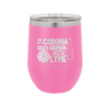 Man With Corona Seeks Woman with Lyme - Laser Engraved Stainless Steel Drinkware - 2272 -