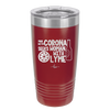 Man With Corona Seeks Woman with Lyme - Laser Engraved Stainless Steel Drinkware - 2272 -