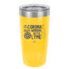 Man With Corona Seeks Woman with Lyme - Laser Engraved Stainless Steel Drinkware - 2272 -