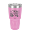 Man With Corona Seeks Woman with Lyme - Laser Engraved Stainless Steel Drinkware - 2272 -