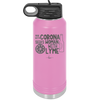 Man With Corona Seeks Woman with Lyme - Laser Engraved Stainless Steel Drinkware - 2272 -