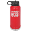 Man With Corona Seeks Woman with Lyme - Laser Engraved Stainless Steel Drinkware - 2272 -