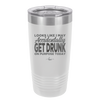 Looks Like I May Accidentally Get Drunk on Purpose Today - Laser Engraved Stainless Steel Drinkware - 2274 -