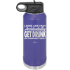 Looks Like I May Accidentally Get Drunk on Purpose Today - Laser Engraved Stainless Steel Drinkware - 2274 -