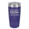 I Hate it When I Pour Myself a Drink and then I Have 9 More By Accident - Laser Engraved Stainless Steel Drinkware - 2277 -