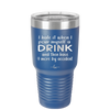 I Hate it When I Pour Myself a Drink and then I Have 9 More By Accident - Laser Engraved Stainless Steel Drinkware - 2277 -