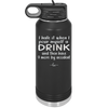 I Hate it When I Pour Myself a Drink and then I Have 9 More By Accident - Laser Engraved Stainless Steel Drinkware - 2277 -