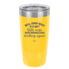 Well Looky Here If it Ain't Little Miss Never Drinking Again Drinking Again - Laser Engraved Stainless Steel Drinkware - 2278 -