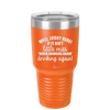 Well Looky Here If it Ain't Little Miss Never Drinking Again Drinking Again - Laser Engraved Stainless Steel Drinkware - 2278 -