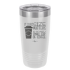 Of Course Size Matters No One Wants a Small Cup of Coffee - Laser Engraved Stainless Steel Drinkware - 2282 -