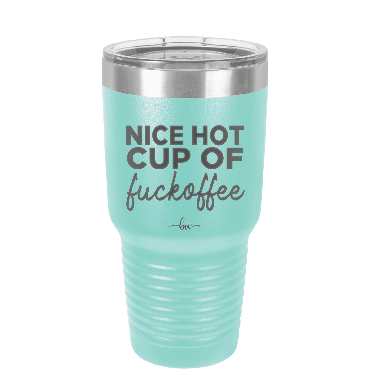 Nice Hot Cup of Fuckoffee - Laser Engraved Stainless Steel Drinkware - 2283 -