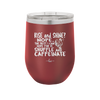 Rise and Shine Nope Best I Can Hope for is Shuffle and Caffeinate - Laser Engraved Stainless Steel Drinkware - 2285 -