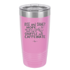 Rise and Shine Nope Best I Can Hope for is Shuffle and Caffeinate - Laser Engraved Stainless Steel Drinkware - 2285 -