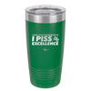 I Wake Up in the Morning and Piss Excellence - Laser Engraved Stainless Steel Drinkware - 2286 -