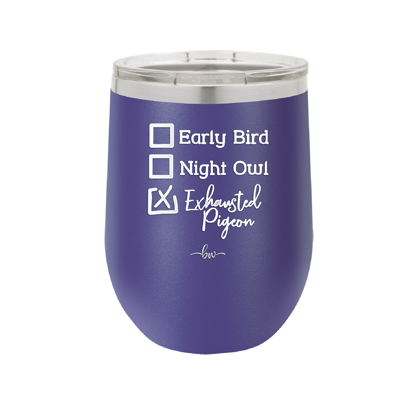 Exhausted Pigeon - Laser Engraved Stainless Steel Drinkware - 2287 -