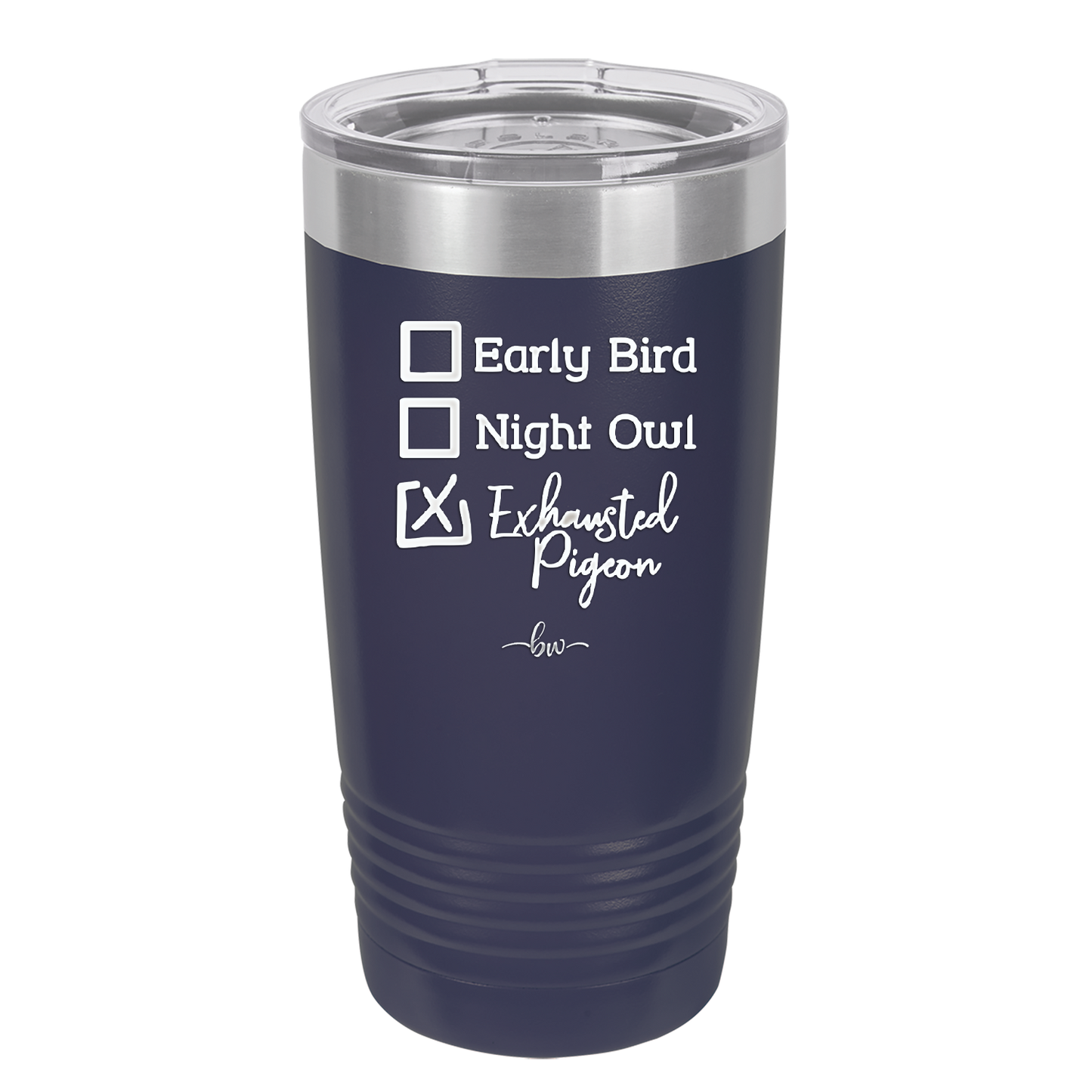 Exhausted Pigeon - Laser Engraved Stainless Steel Drinkware - 2287 -