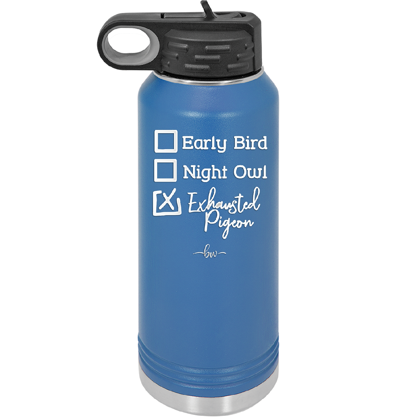 Exhausted Pigeon - Laser Engraved Stainless Steel Drinkware - 2287 -