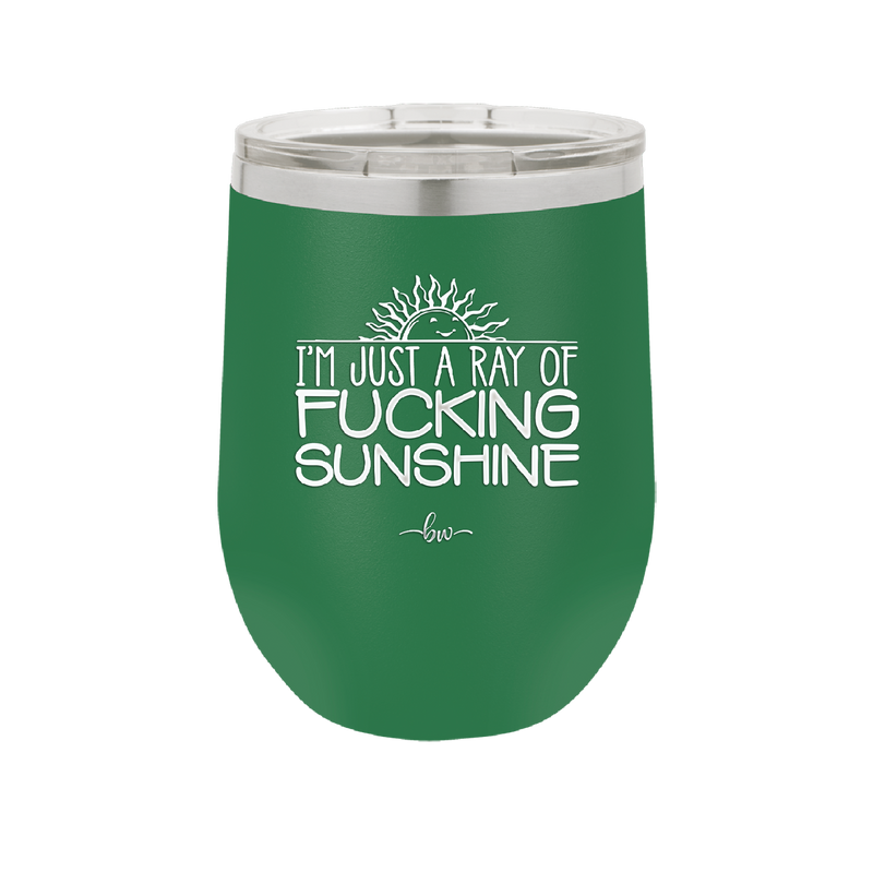 I'm Just a Ray of Fucking Sunshine - Laser Engraved Stainless Steel Drinkware - 2288 -
