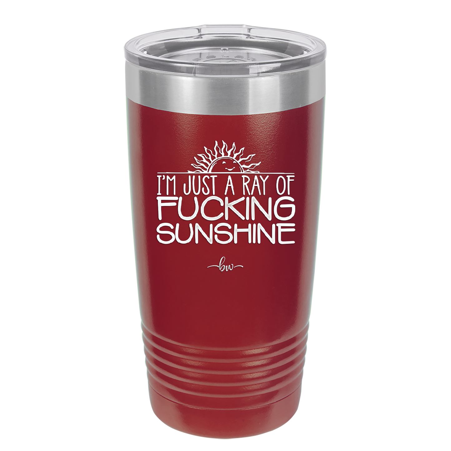 I'm Just a Ray of Fucking Sunshine - Laser Engraved Stainless Steel Drinkware - 2288 -