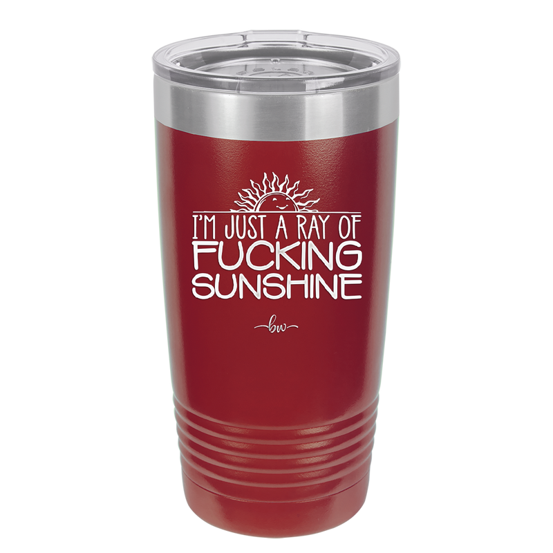 I'm Just a Ray of Fucking Sunshine - Laser Engraved Stainless Steel Drinkware - 2288 -