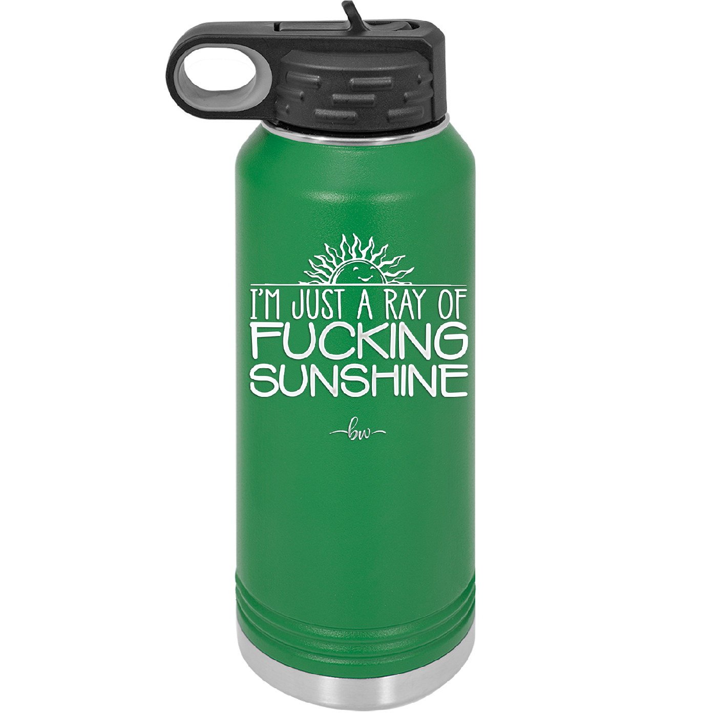 I'm Just a Ray of Fucking Sunshine - Laser Engraved Stainless Steel Drinkware - 2288 -