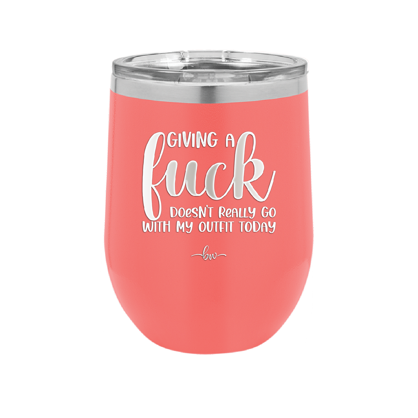 Giving a Fuck Doesn't Really Go With My Outfit Today - Laser Engraved Stainless Steel Drinkware - 2289 -