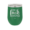 Giving a Fuck Doesn't Really Go With My Outfit Today - Laser Engraved Stainless Steel Drinkware - 2289 -