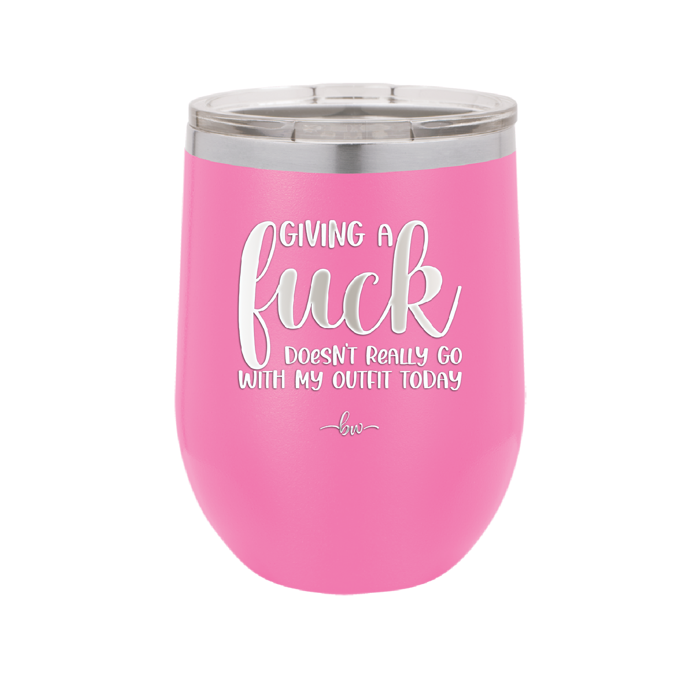 Giving a Fuck Doesn't Really Go With My Outfit Today - Laser Engraved Stainless Steel Drinkware - 2289 -