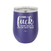 Giving a Fuck Doesn't Really Go With My Outfit Today - Laser Engraved Stainless Steel Drinkware - 2289 -