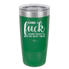 Giving a Fuck Doesn't Really Go With My Outfit Today - Laser Engraved Stainless Steel Drinkware - 2289 -