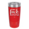 Giving a Fuck Doesn't Really Go With My Outfit Today - Laser Engraved Stainless Steel Drinkware - 2289 -