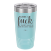 Giving a Fuck Doesn't Really Go With My Outfit Today - Laser Engraved Stainless Steel Drinkware - 2289 -