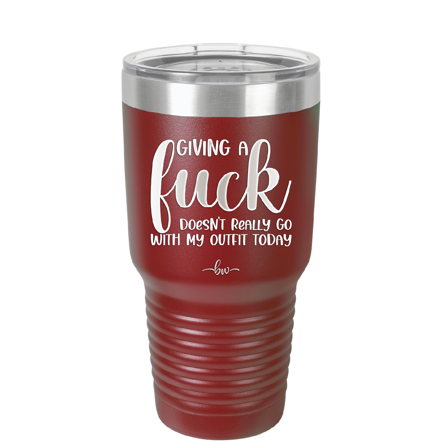 Giving a Fuck Doesn't Really Go With My Outfit Today - Laser Engraved Stainless Steel Drinkware - 2289 -