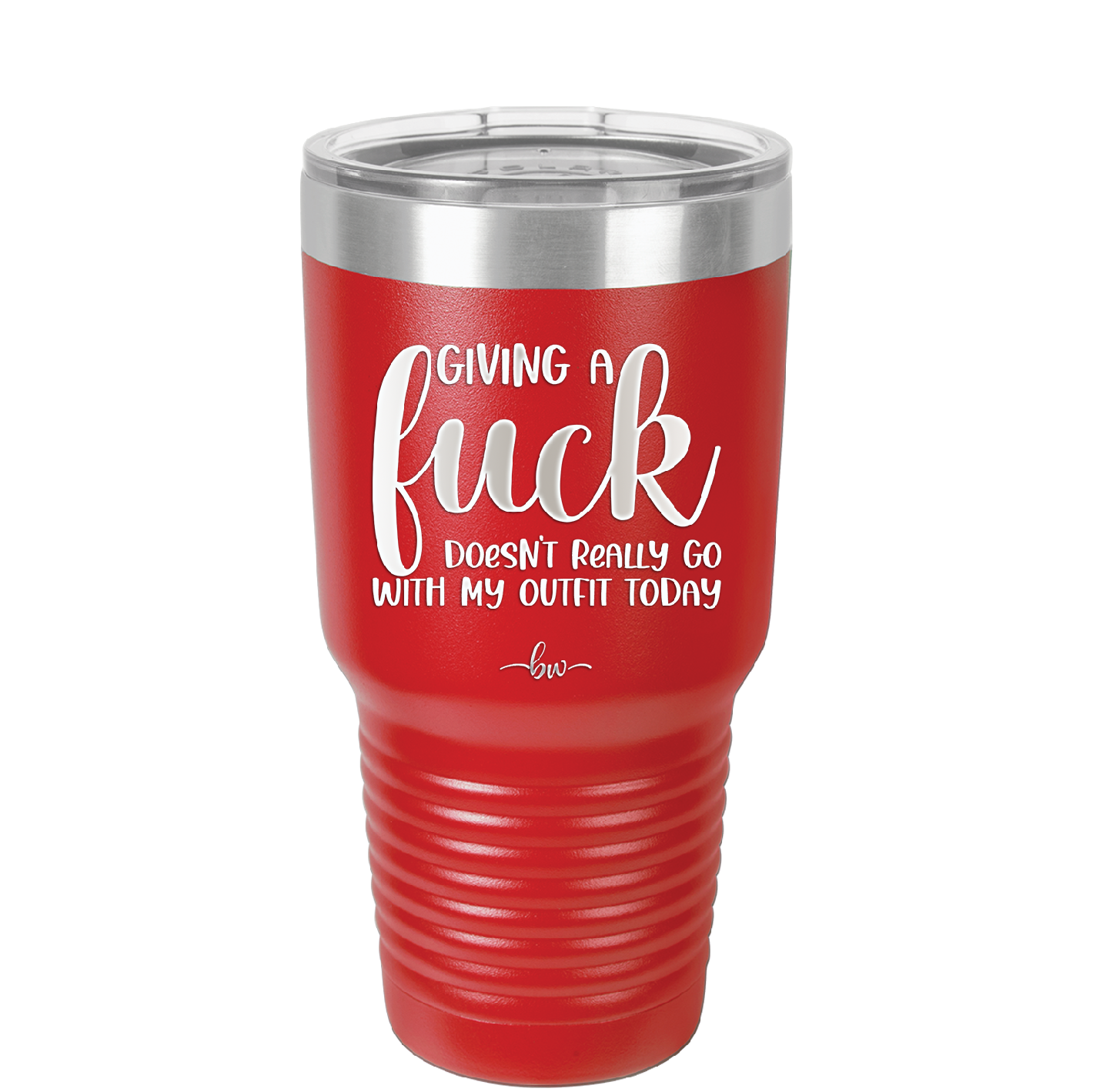Giving a Fuck Doesn't Really Go With My Outfit Today - Laser Engraved Stainless Steel Drinkware - 2289 -