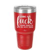 Giving a Fuck Doesn't Really Go With My Outfit Today - Laser Engraved Stainless Steel Drinkware - 2289 -