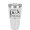Giving a Fuck Doesn't Really Go With My Outfit Today - Laser Engraved Stainless Steel Drinkware - 2289 -