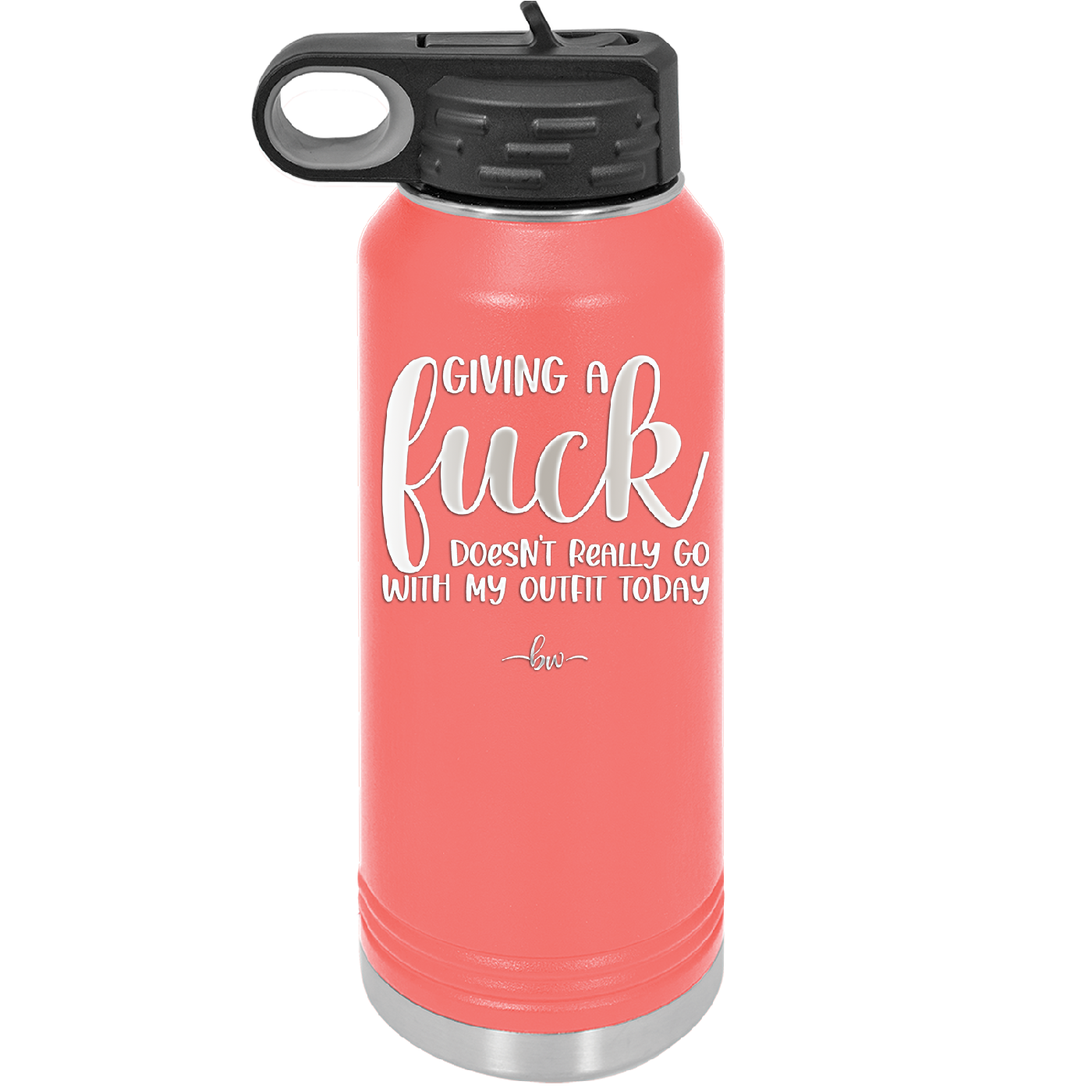 Giving a Fuck Doesn't Really Go With My Outfit Today - Laser Engraved Stainless Steel Drinkware - 2289 -