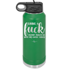 Giving a Fuck Doesn't Really Go With My Outfit Today - Laser Engraved Stainless Steel Drinkware - 2289 -