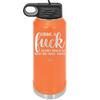 Giving a Fuck Doesn't Really Go With My Outfit Today - Laser Engraved Stainless Steel Drinkware - 2289 -