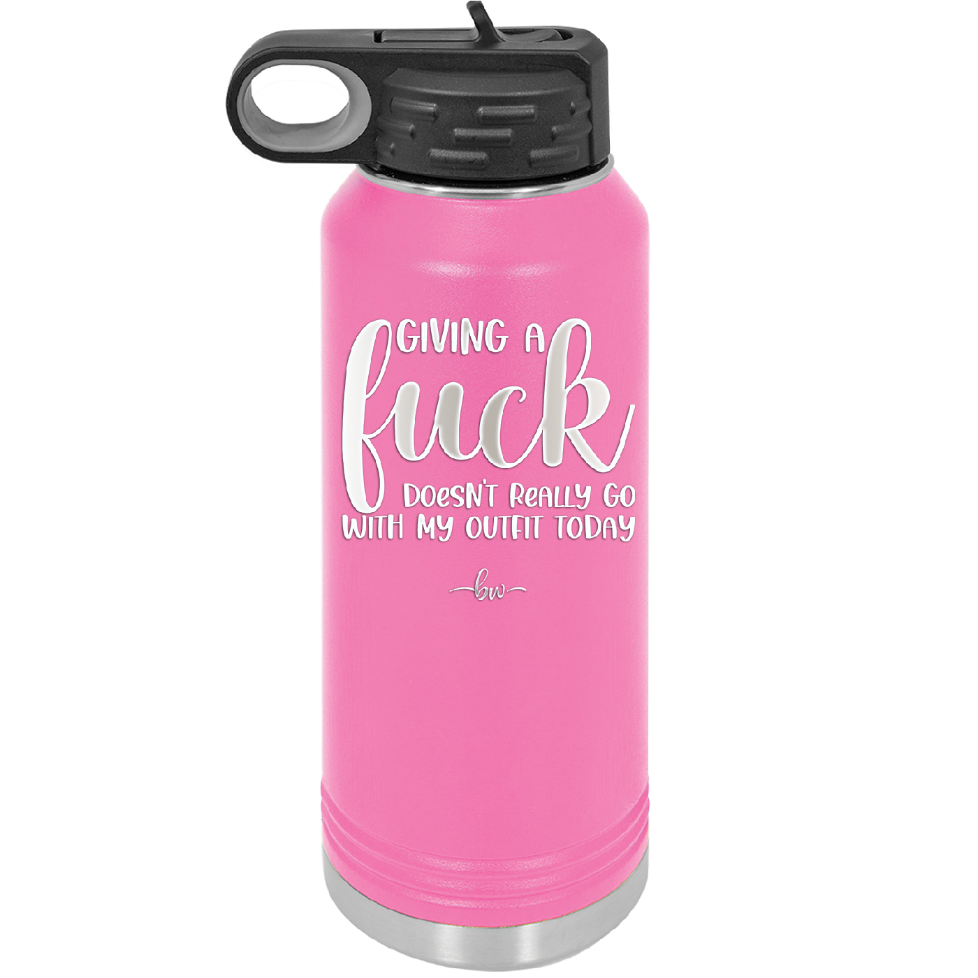 Giving a Fuck Doesn't Really Go With My Outfit Today - Laser Engraved Stainless Steel Drinkware - 2289 -