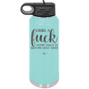 Giving a Fuck Doesn't Really Go With My Outfit Today - Laser Engraved Stainless Steel Drinkware - 2289 -