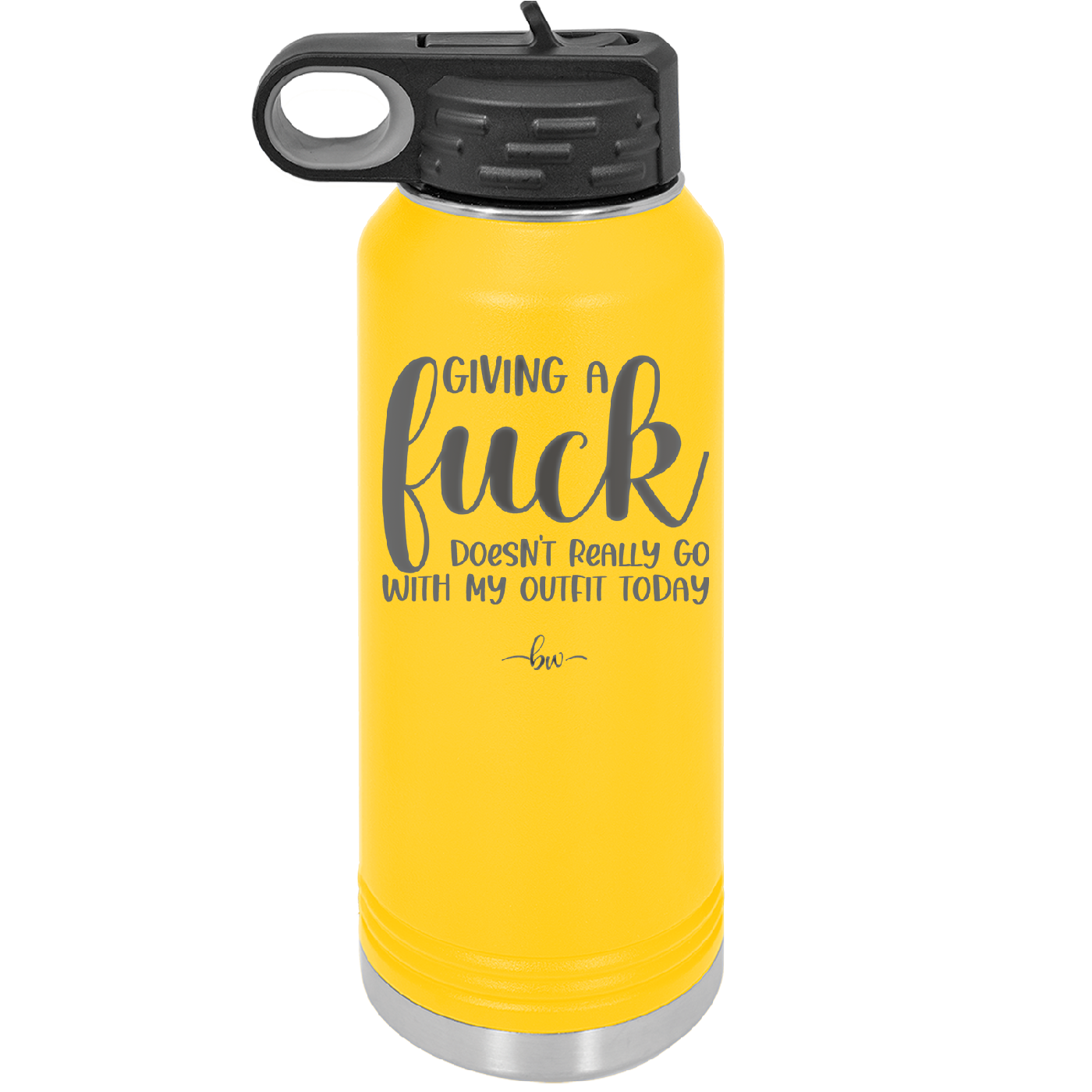 Giving a Fuck Doesn't Really Go With My Outfit Today - Laser Engraved Stainless Steel Drinkware - 2289 -